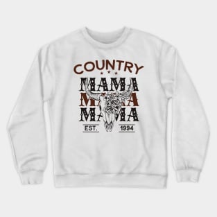 Country Mama est. 1994 Crewneck Sweatshirt